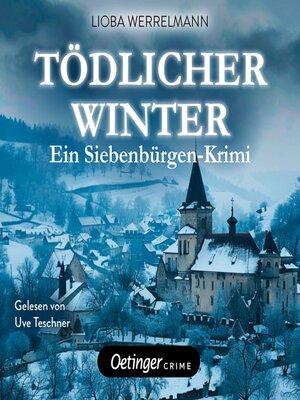 cover image of Tödlicher Winter. Ein Siebenbürgen-Krimi. Paul Schwartzmüller ermittelt 2